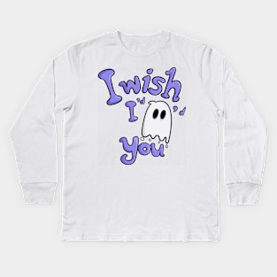 I wish I’d ghosted you Kids Long Sleeve T-Shirt